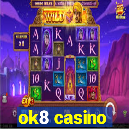 ok8 casino